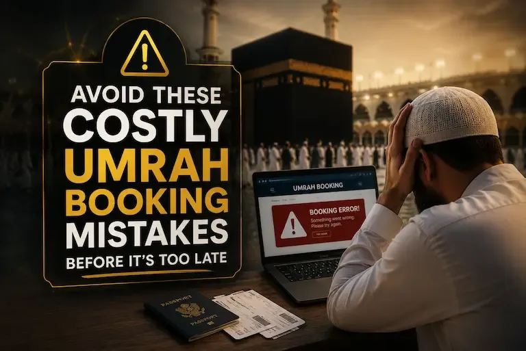 Umrah Booking Mistakes