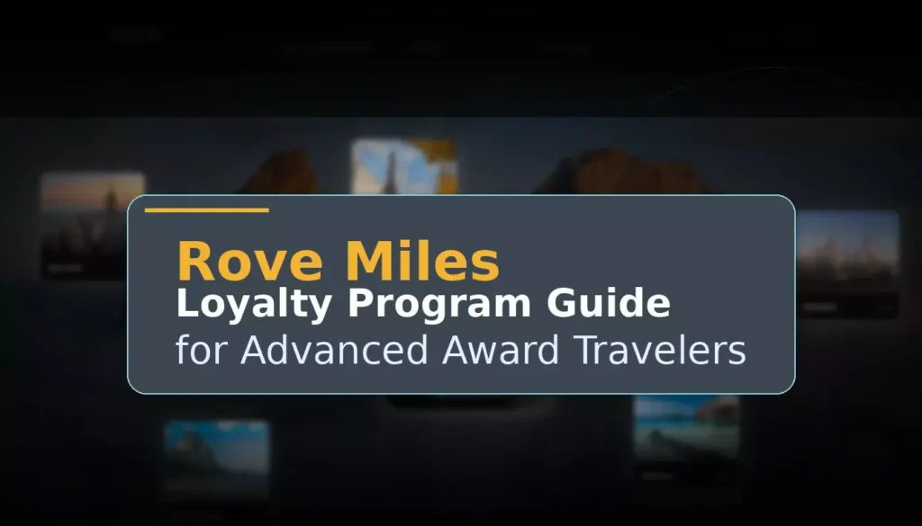 Rove Miles Loyalty Program Guide for Advanced Award Travelers Rove Miles Loyalty Program Guide for Advanced Award Travelers 2025