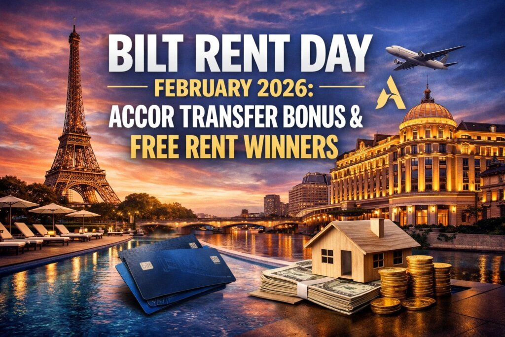 Bilt February Rent Day 2026: Accor Transfer Bonus & Free Rent Winners