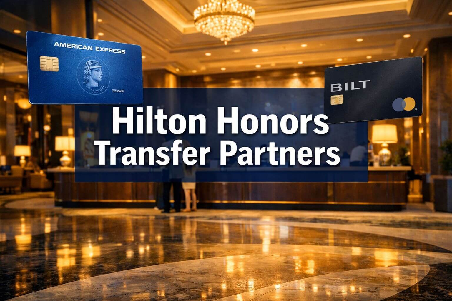 Professional landscape format (1536x1024) hero image featuring bold text overlay 'Hilton Honors Transfer Partners' in extra large 72pt white