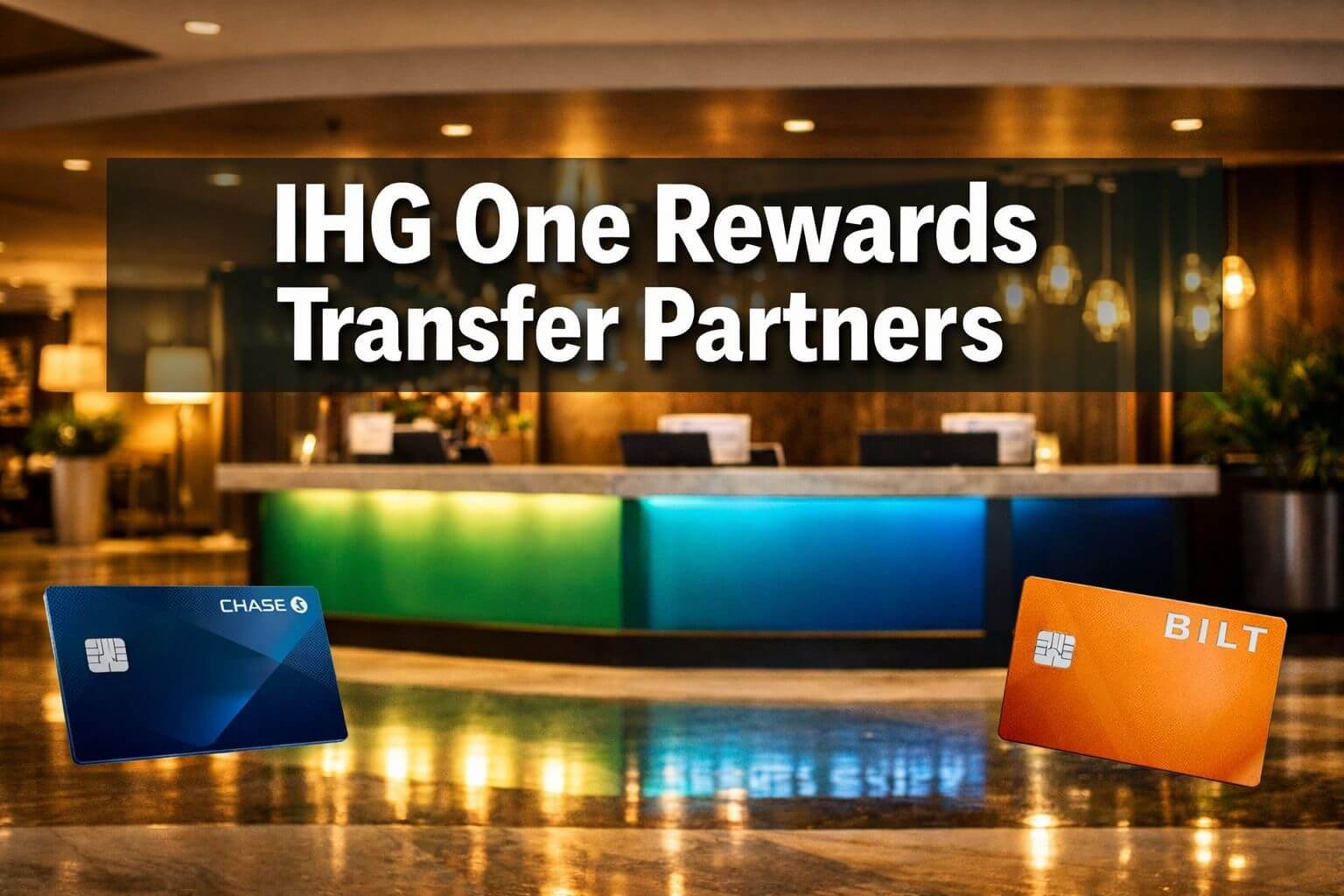 IHG One Rewards Transfer Partners