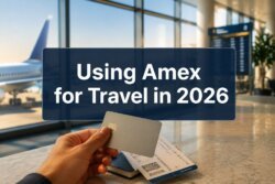 Using Amex for Travel in 2026: Membership Rewards Earning, Transfers, and Portal Trade-offs