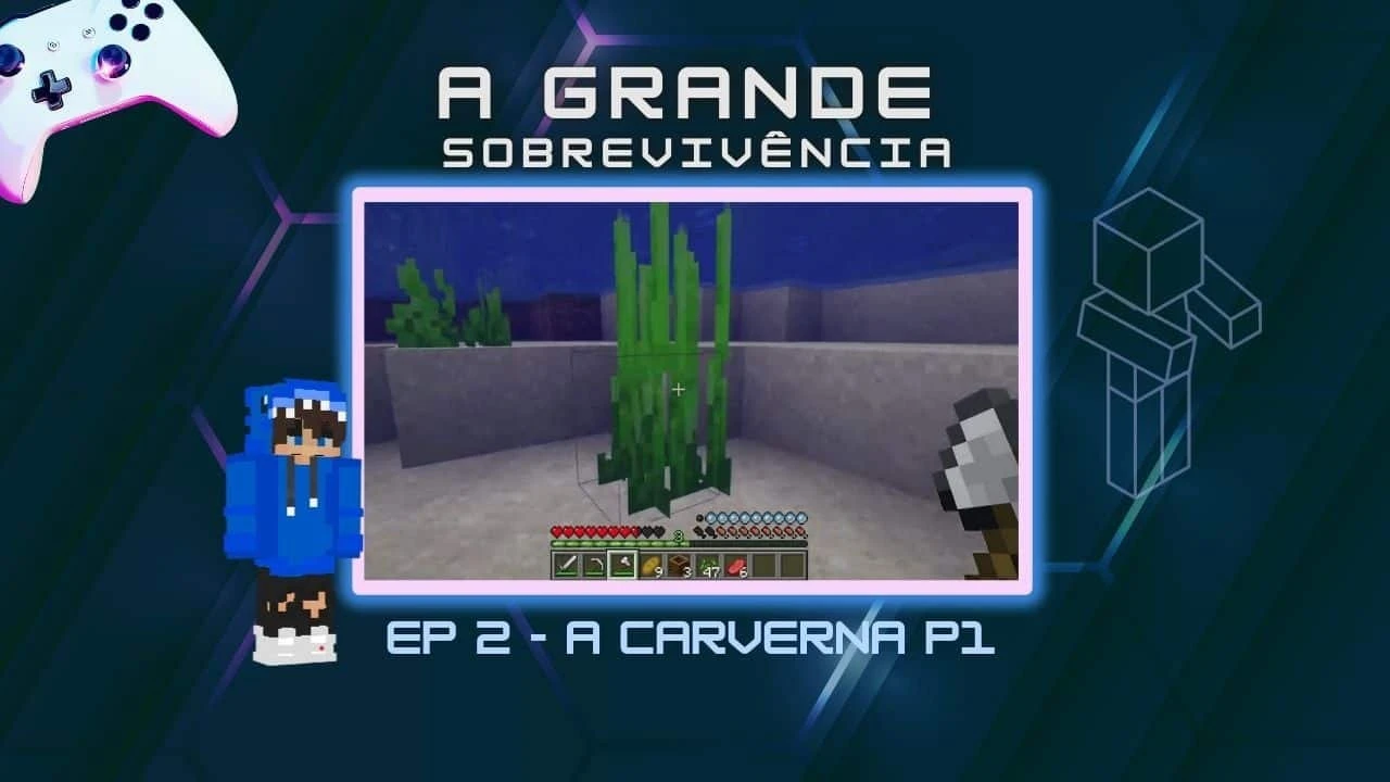 A Grande Sobrevivência Ep 2- A Caverna parte 1