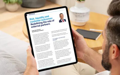 Risk, liquidity and customer outcomes: Redefining the role of external partners