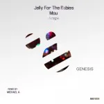 Jelly For The Babies and Mou