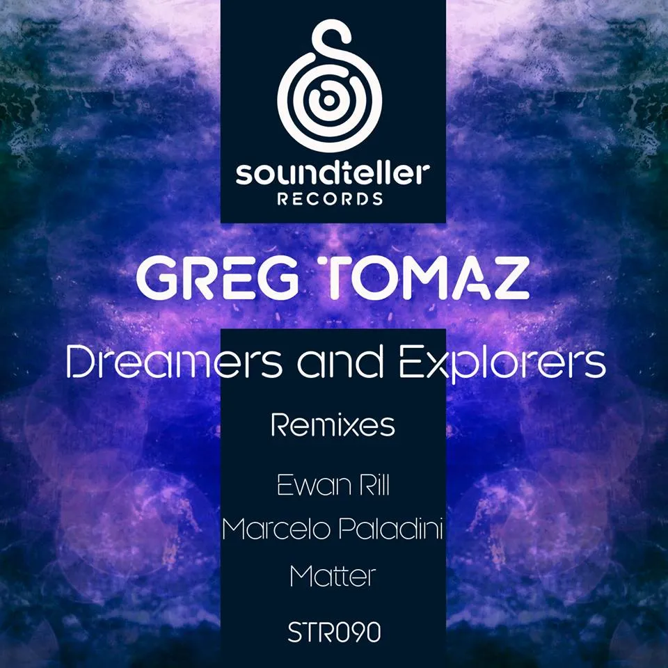 Greg Tomaz - Dreamers and Explorers