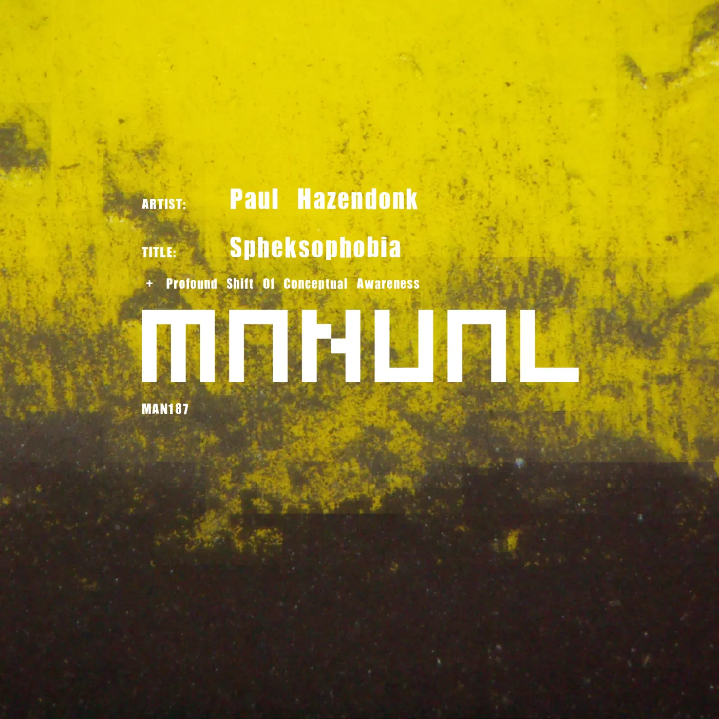 Paul Hazendonk - Spheksophobia (Manual Music)