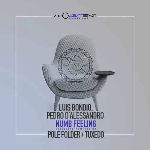 Luis Bondio and Pedro D'Alessandro - Numb Feeling (Movement Recordings)
