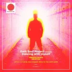 Dark Soul Project pres Dancing With Myself