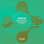 Ewan Rill - Data Travel / Spend It (Northern Lights Music)