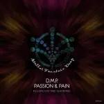 D.M.P - Passion & Pain (Stellar Fountain Deep)