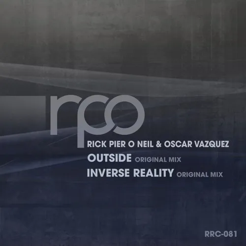 Rick Pier O'Neil & Oscar Vasquez - Outside EP