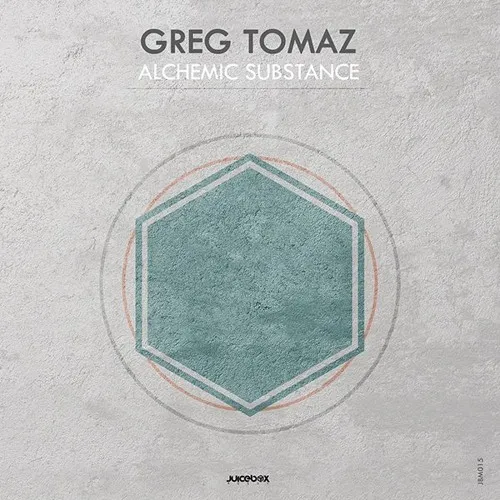 Greg Tomaz - Alchemic Substance (Juicebox Music)
