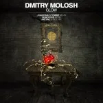 Dmitry Molosh - Glow (Clubsonica Records)