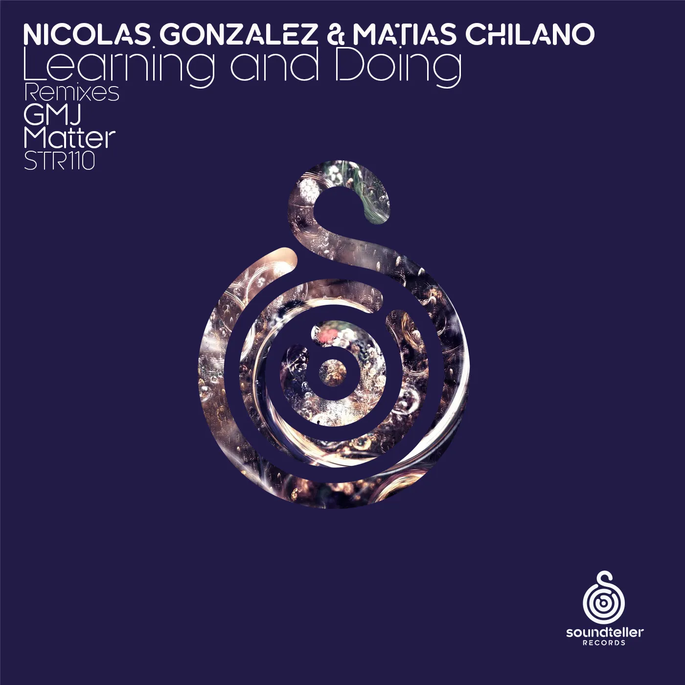 Nicolas Gonzalez & Matias Chilano - Learning and Doing (Soundteller Records)
