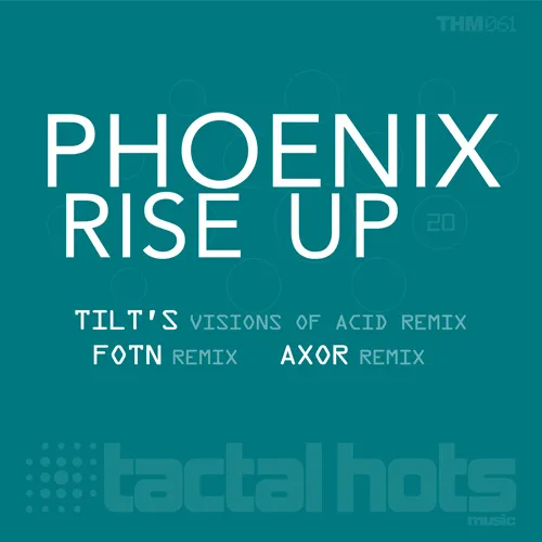 Phoenix - Rise Up (Tactal Hots Music)