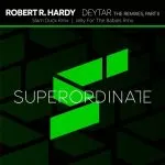 Robert R. Hardy - The Remixes Part 2 (Superordinate Music)