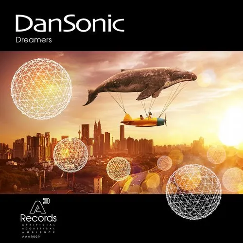 DanSonic - Dreamers (Artificial Acoustical Ambience Records)