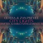 Cetera & Zan Prevee - City Lights (Stellar Fountain)