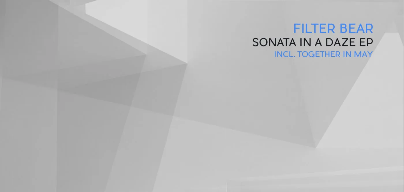 Filter Bear - Sonata In A Daze (ICONYC)