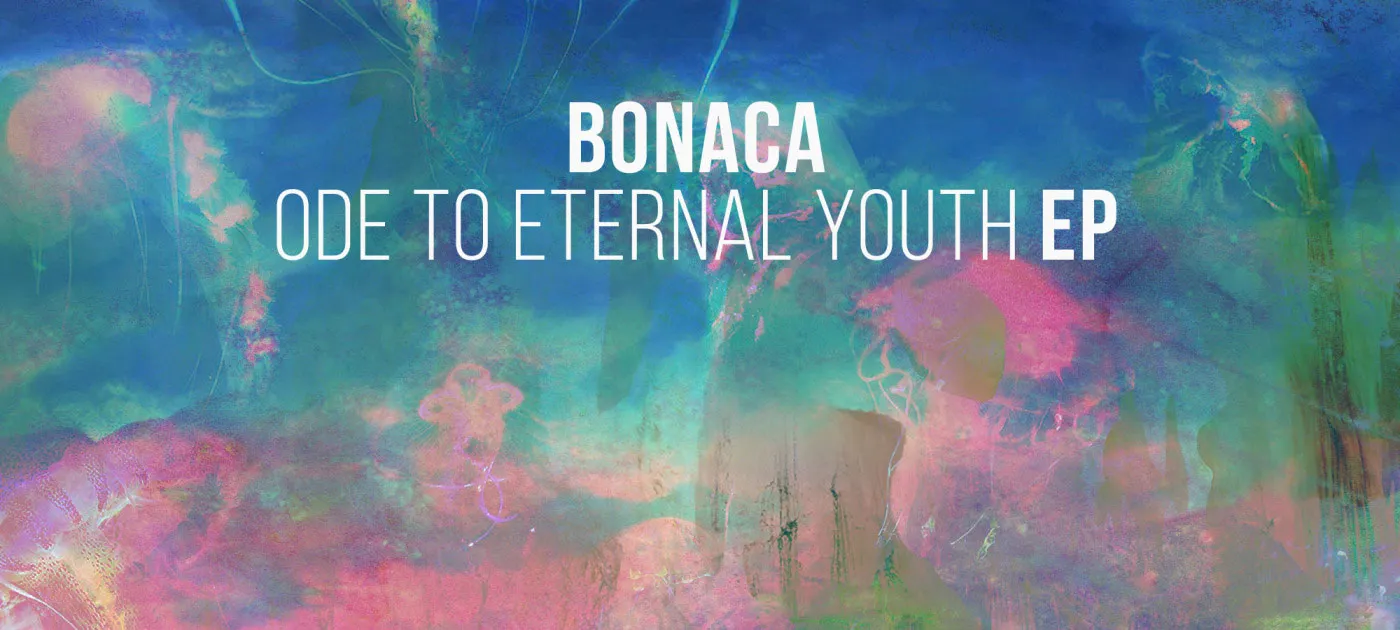 Bonaca - Ode To Eternal Youth (A Must Have)