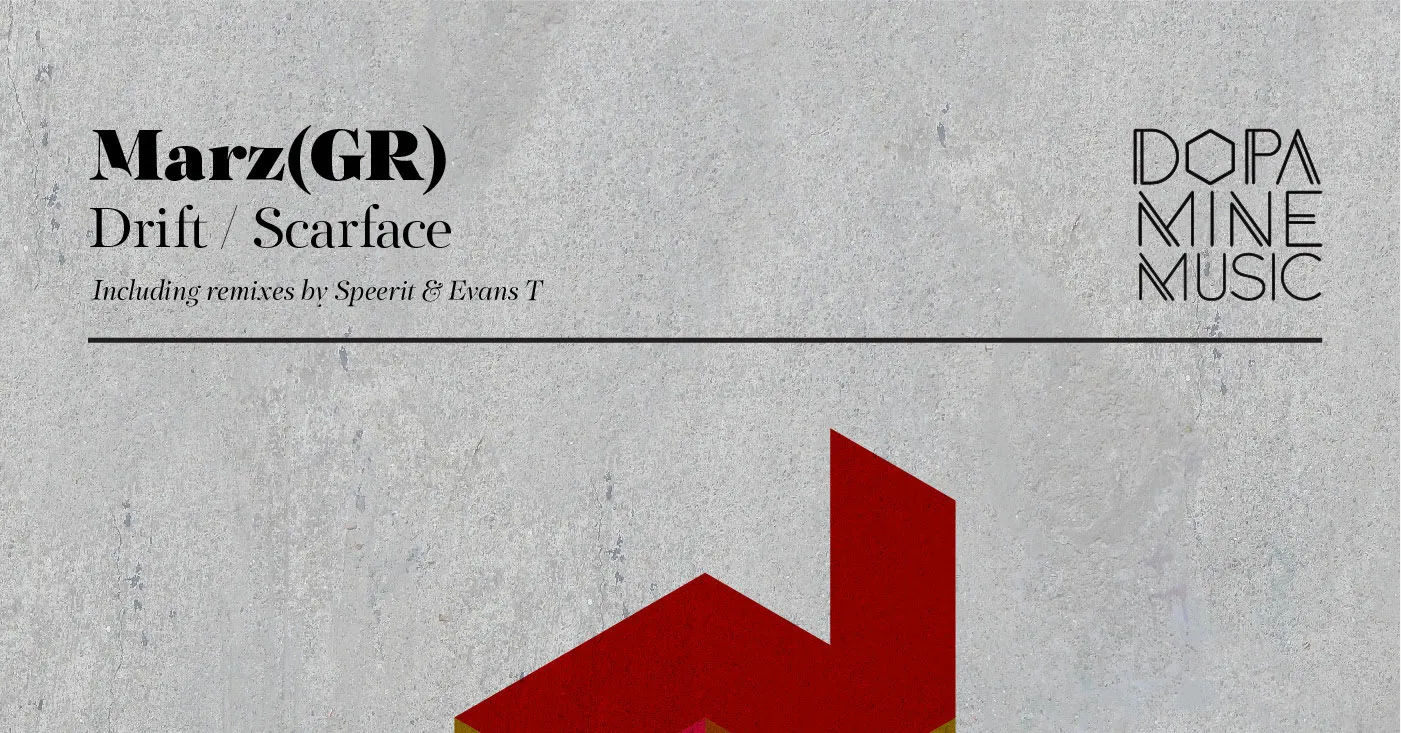 Marz - Drift / Scarface (Dopamine Music)
