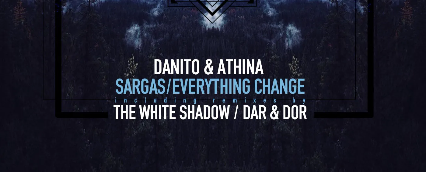 Danito & Athina - Sargas / Everything Change (Movement Recordings)