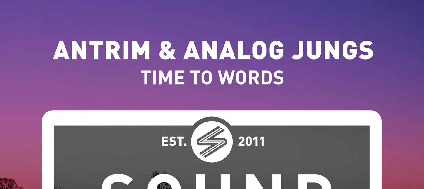 Antrim - Time To Words (Sound Avenue)