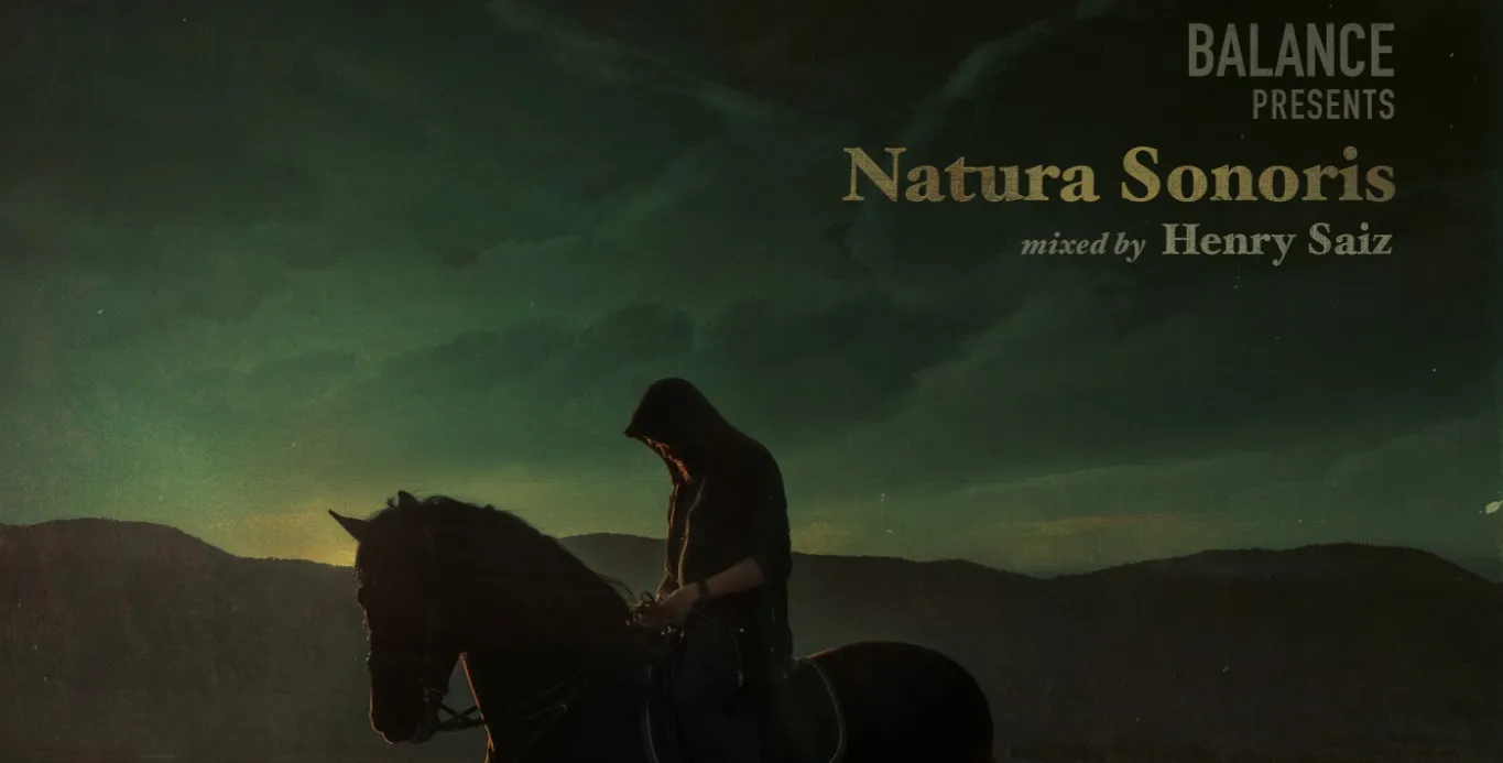 Balance presents Natura Sonoris Mixed By Henry Saiz