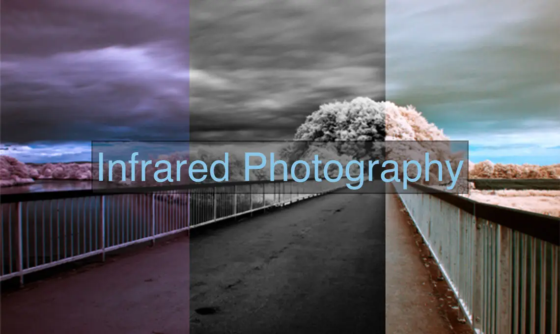 Infrared Photography