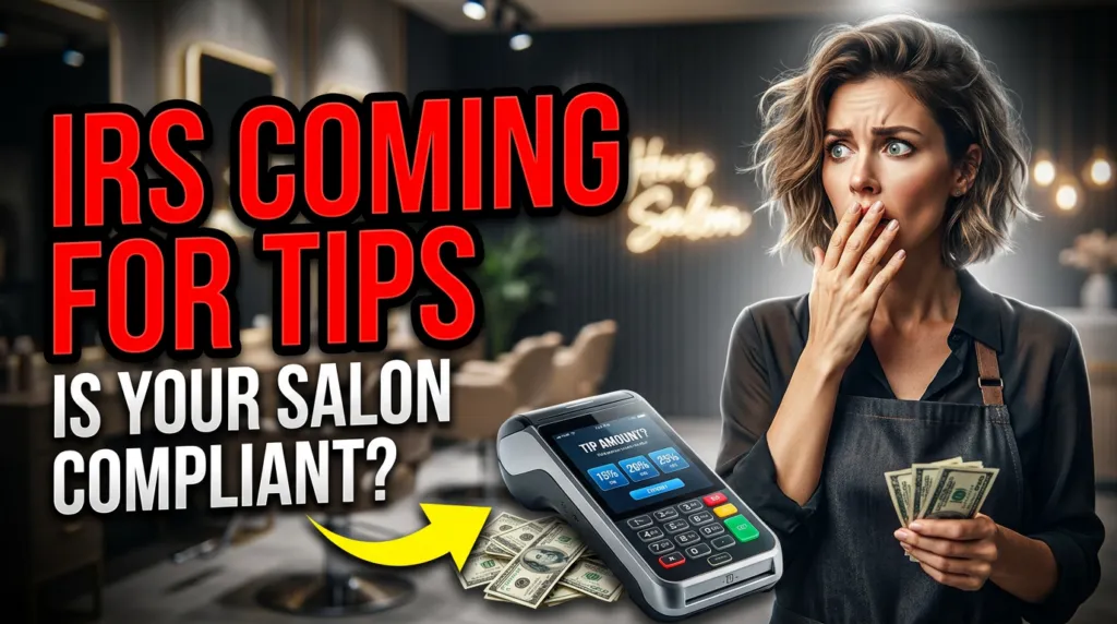 Bold thumbnail with worried salon owner and 'IRS COMING FOR TIPS' text, illustrating salon tip reporting compliance.