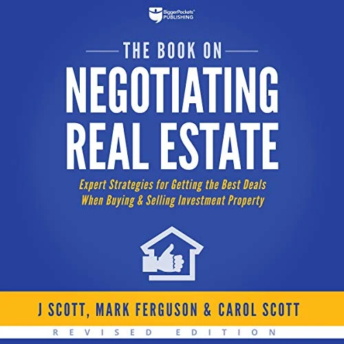 BiggerPockets Publishing, LLC The Book on Negotiating Real Estate