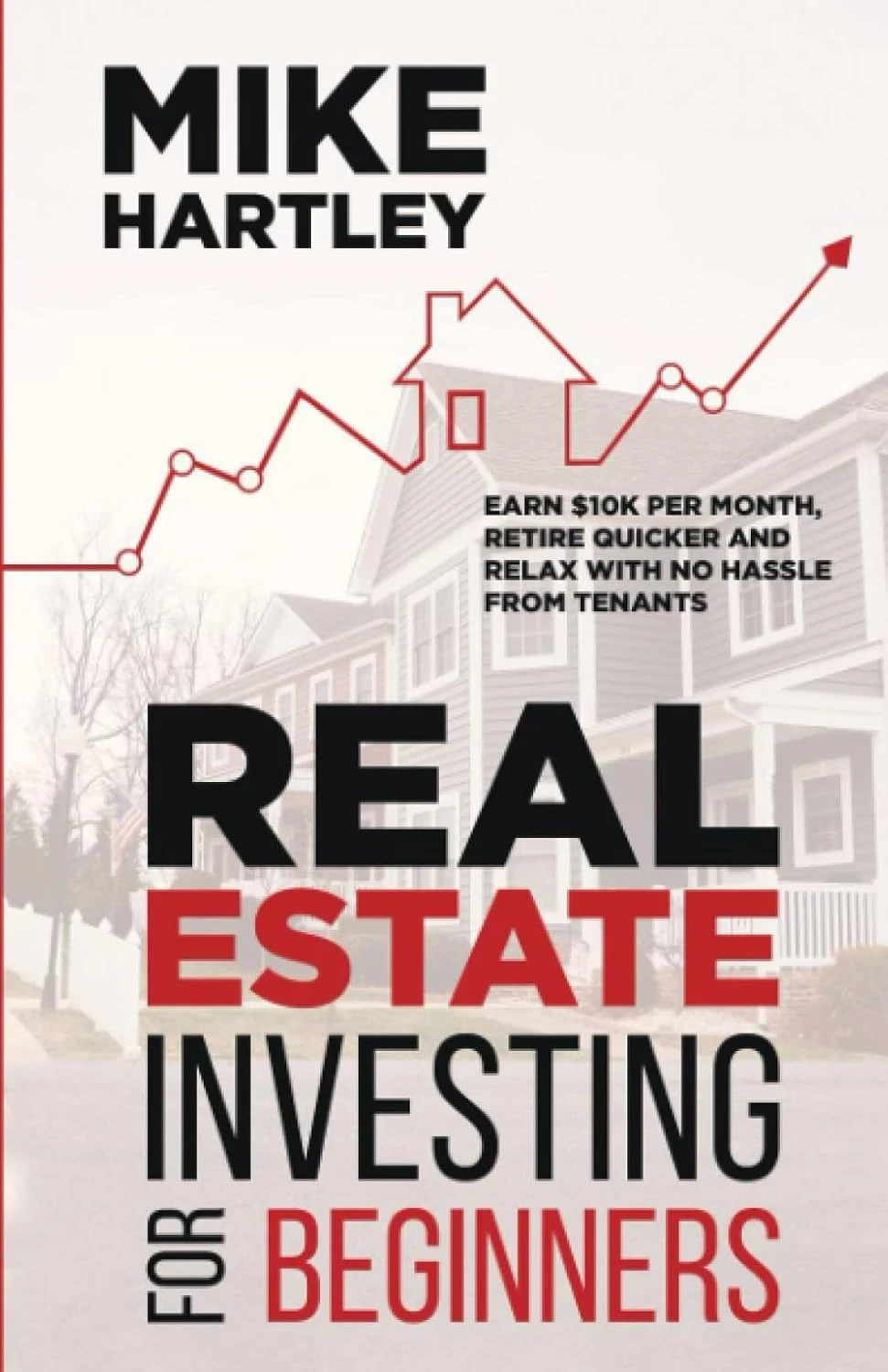 Mike Hartley Real Estate Investing for Beginners