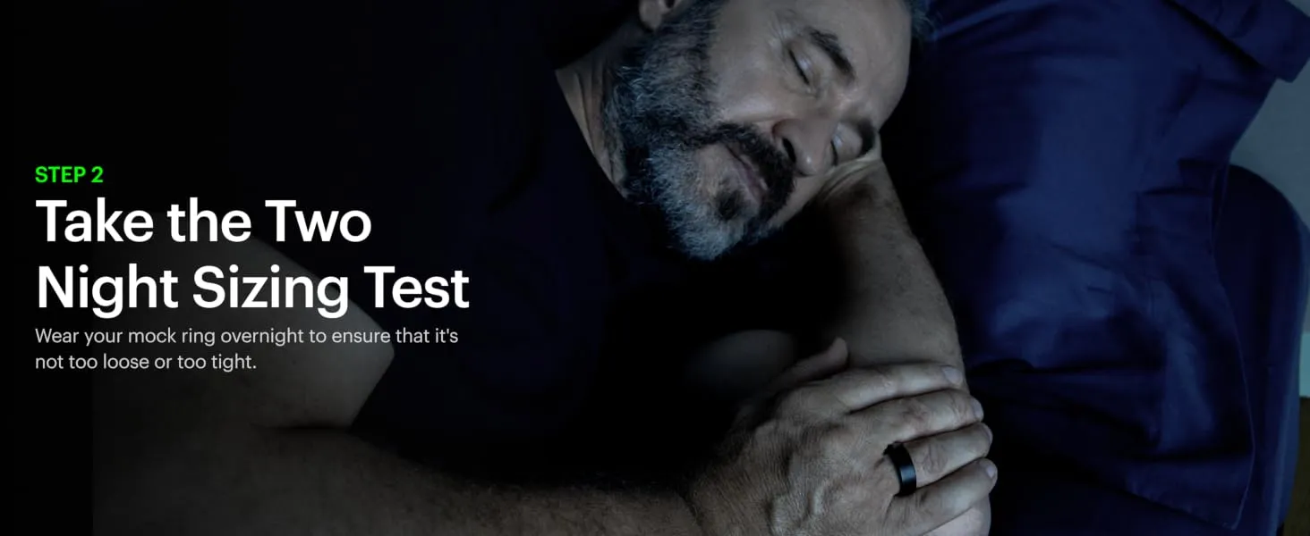 Ring AIR-Smart Ring Health Tracker, Size First with Ultrahuman Sizing Kit, Sleep Tracker, Smart Ring for Men/Women, Fitness Tracker (Size 9) 5 Wear your mock ring overnight to ensure that it's not too loose or too tight.