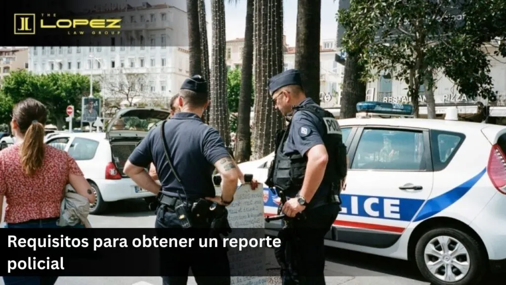 Cรณmo obtener un reporte policial Guรญa completa paso a paso 1 Requisitos para obtener un reporte policial (1)
