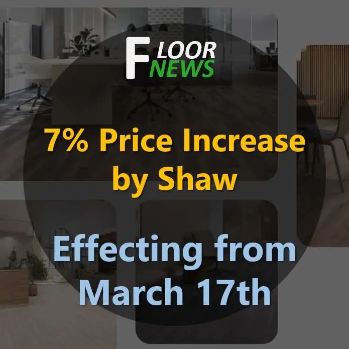 Shaw to increase flooring products price by 7% in March 17th