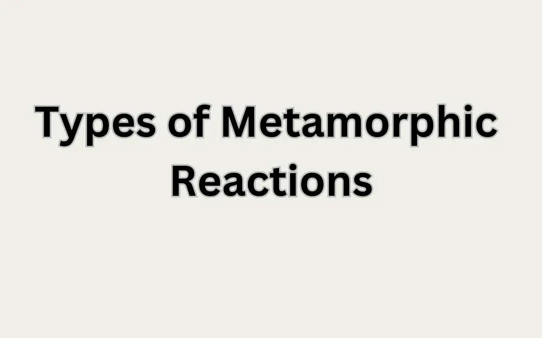 Types-of-Metamorphic-Reactions