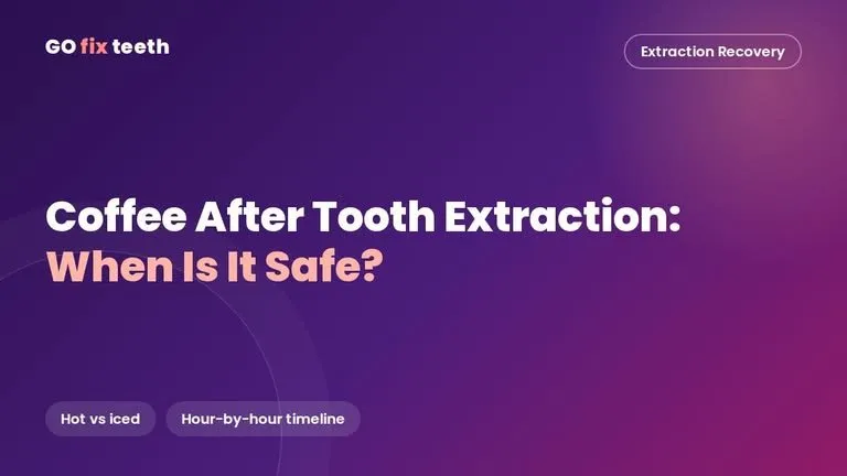 Coffee After Tooth Extraction: When Can You Drink It Again?