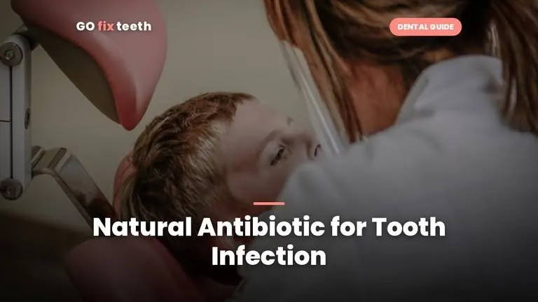 Natural Antibiotic for Tooth Infection: What Really Works