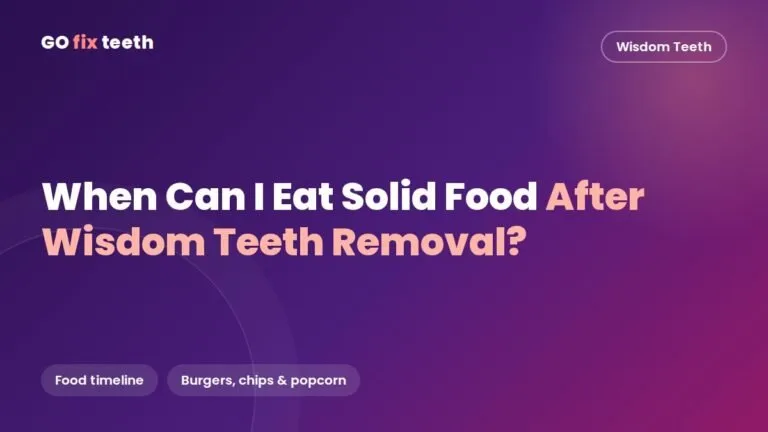 When Can I Eat Solid Food After Wisdom Teeth Removal?