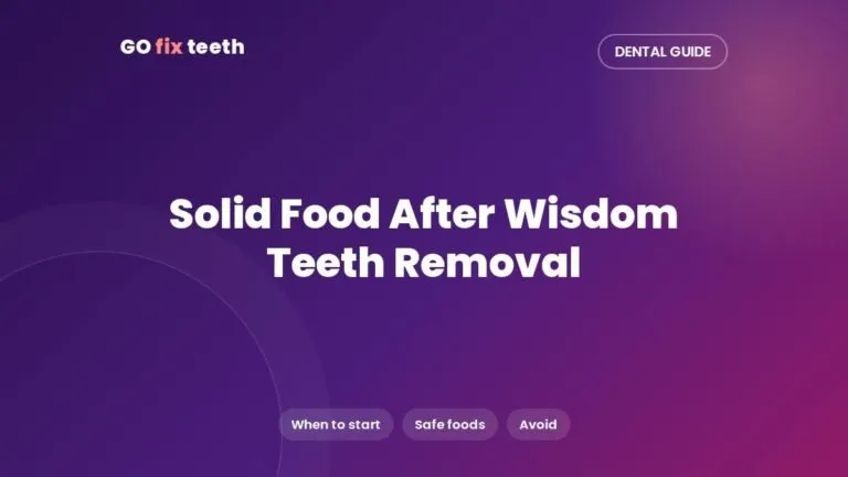 When Can I Eat Solid Food After Wisdom Teeth Removal?