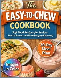 Soft Food Cookbook for Dental Surgery Recovery