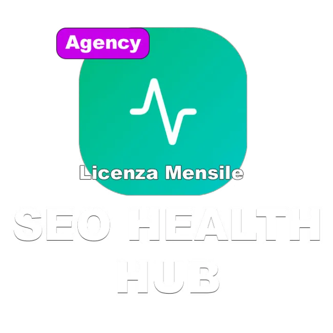SEO Health Hub piano Agency mensile - audit SEO per agenzie