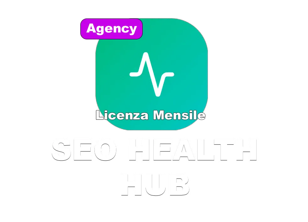 SEO Health Hub piano Agency mensile - audit SEO per agenzie