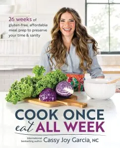 Cook Once Eat All Week . Gluten Free Diet Cookbook