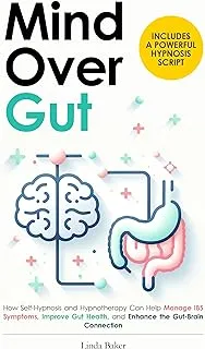 Mind Over Gut: How Self-Hypnosis and Hypnotherapy Can Help Manage IBS Symptoms