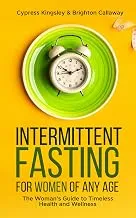 Intermittent Fasting for Women of Any Age