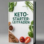 3D-Rendering eines deutschen Buches mit dem Titel „Keto-Starter-Leitfaden“ mit frischem Gemüse und Gewürzen auf dem Cover.