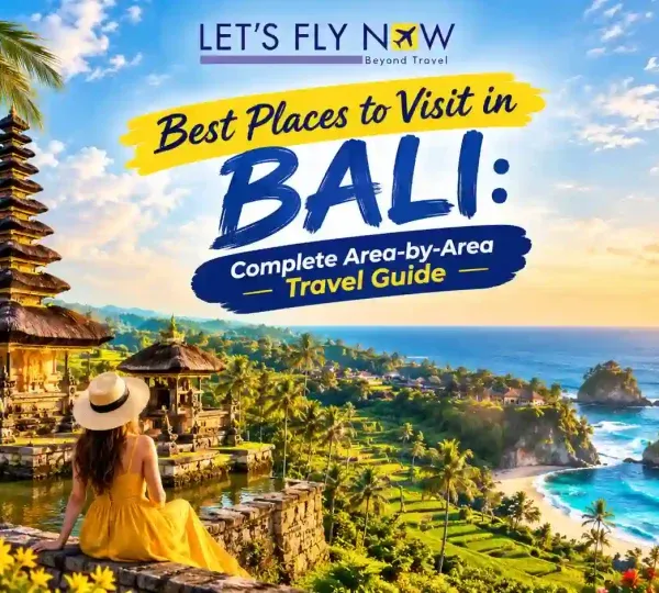 Best places to visit in Bali for a memorable Bali holiday