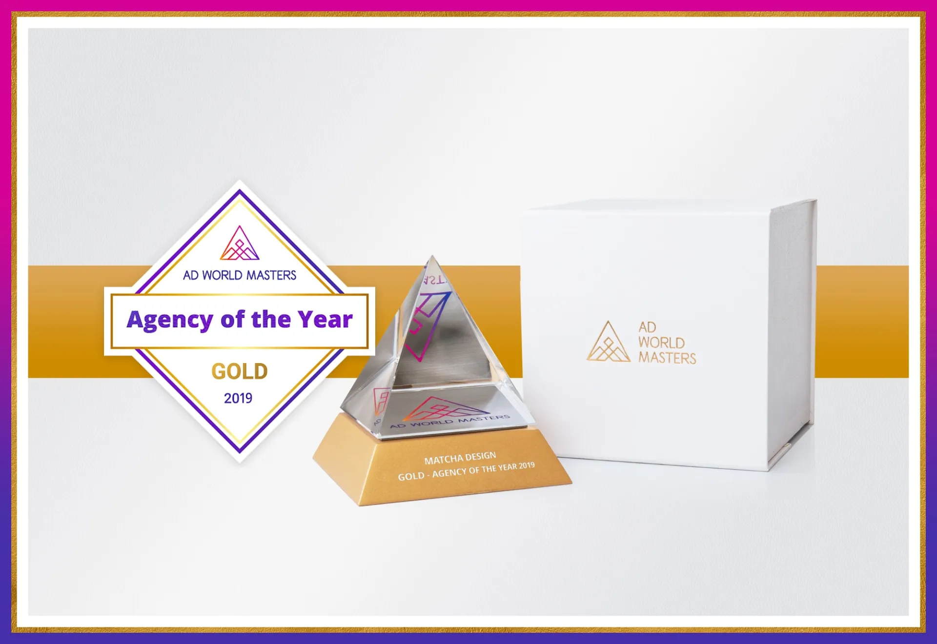 Matcha Design | 2019 Ad World Masters Agency of the Year Gold Awards Matcha Design | 2019 Ad World Masters Agency of the Year Gold Awards